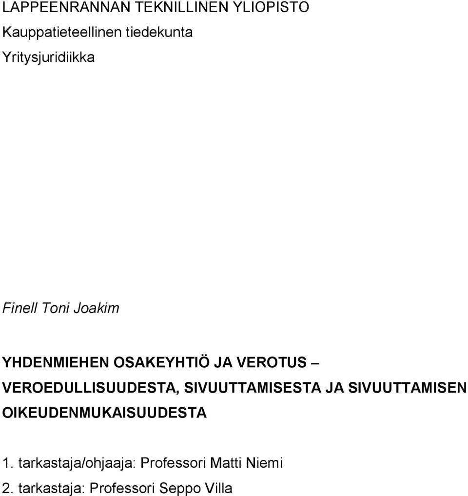 VEROEDULLISUUDESTA, SIVUUTTAMISESTA JA SIVUUTTAMISEN