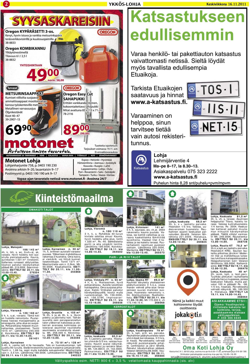 270354 Lohja, Karnainen n. 30 m² 1h, k, erillinen autotalli/varasto/ puusee. Yläkertaan mahdollisuus rakentaa 2 huonetta. Oma kaivo, ei viemäriä, voi liittyä kunnallistekniikkaan. Tontti 1371 m².