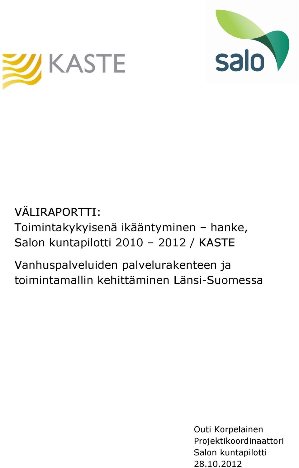 palvelurakenteen ja toimintamallin kehittäminen