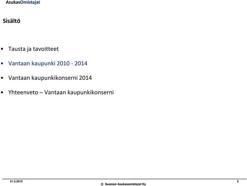 kaupunkikonserni 2014 Yhteenveto