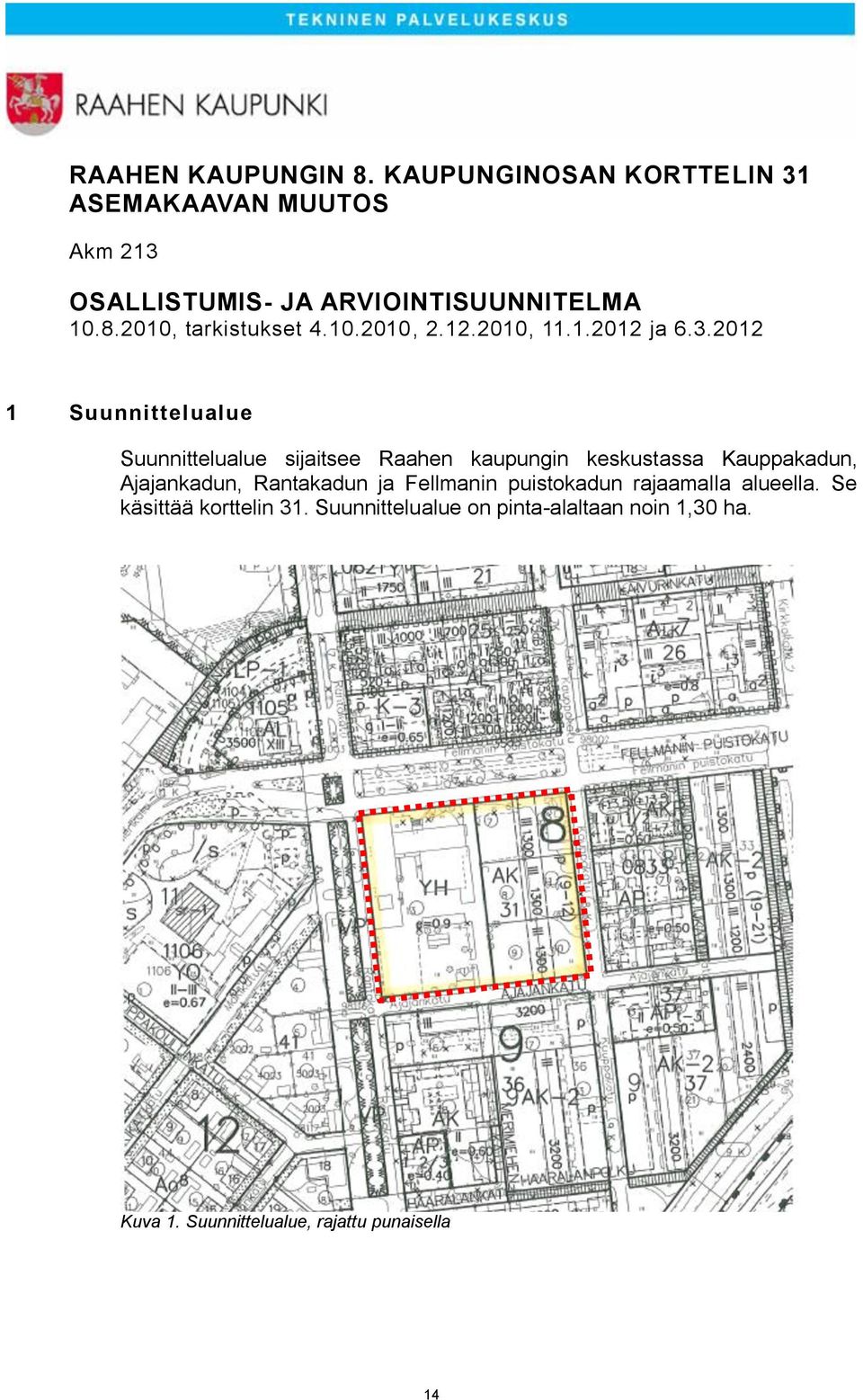 2010, tarkistukset 4.10.2010, 2.12.2010, 11.1.2012 ja 6.3.