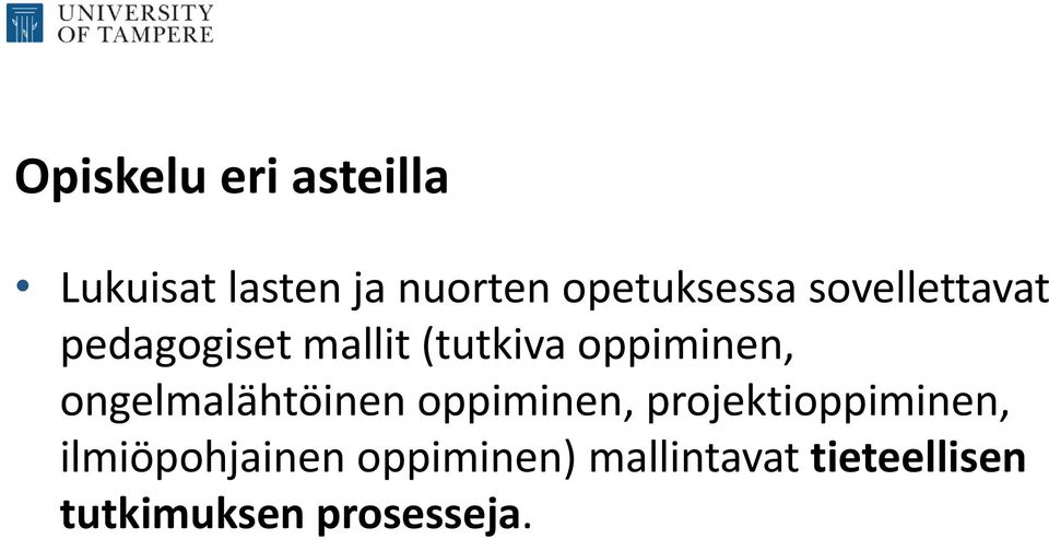 oppiminen, ongelmalähtöinen oppiminen, projektioppiminen,