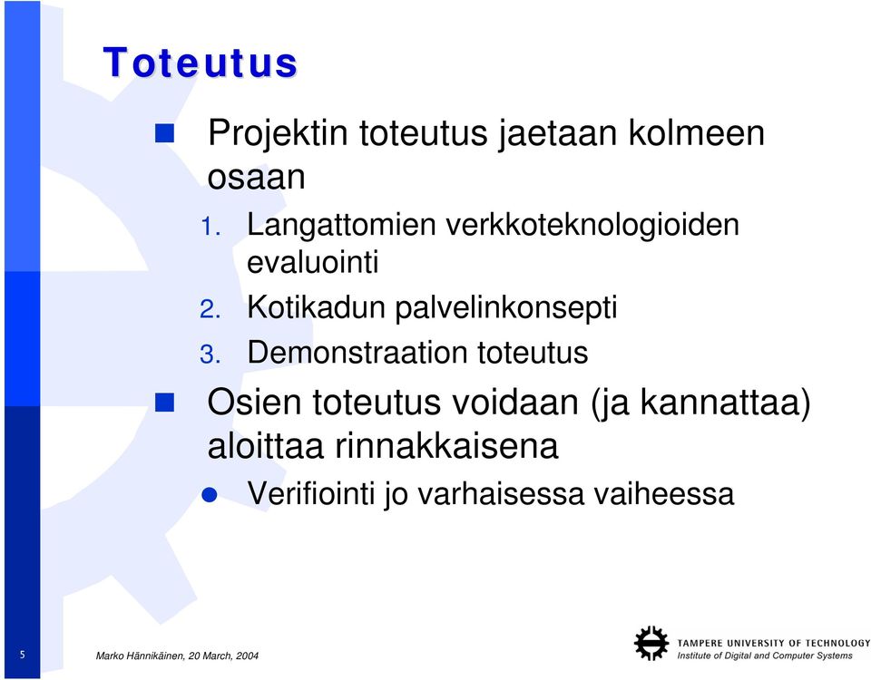Kotikadun palvelinkonsepti 3.
