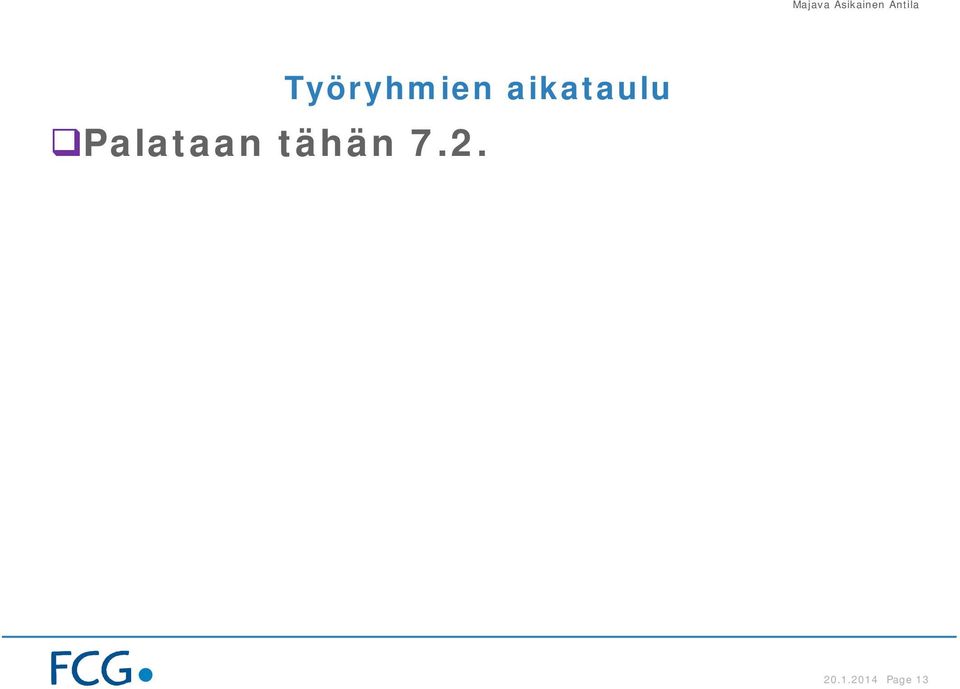 Palataan tähän