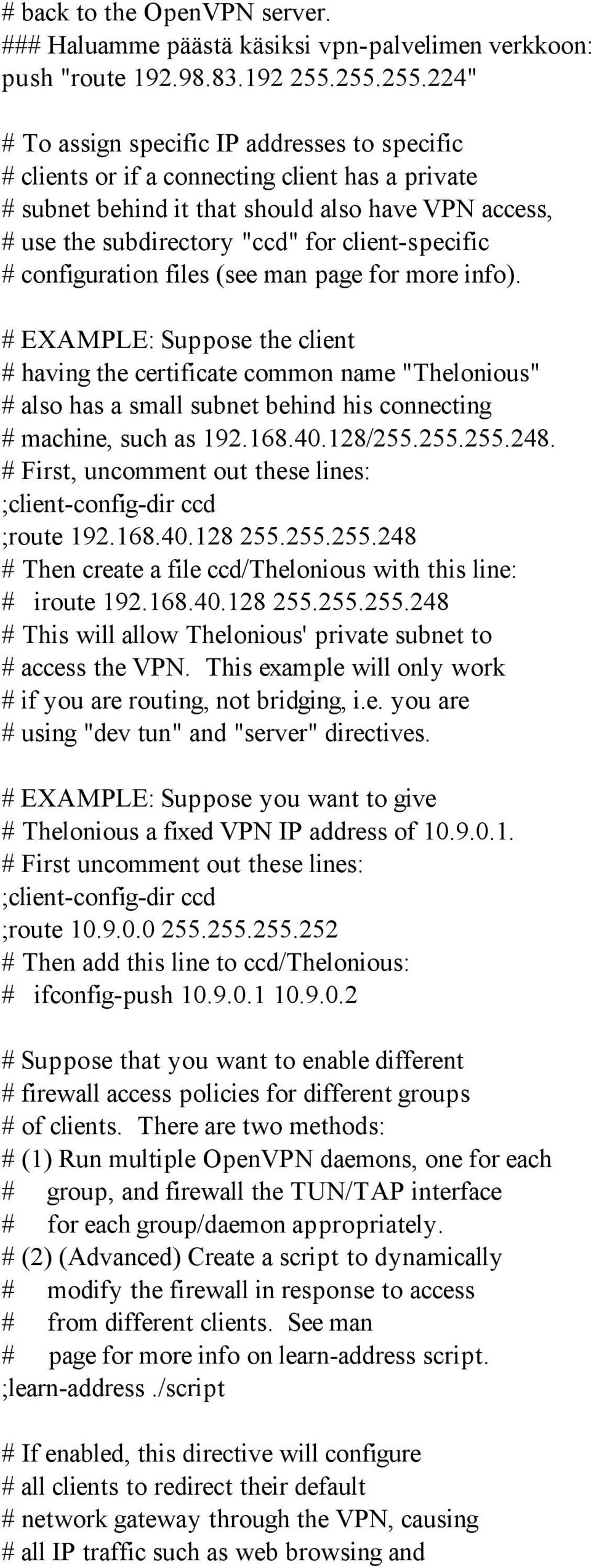 client-specific # configuration files (see man page for more info).