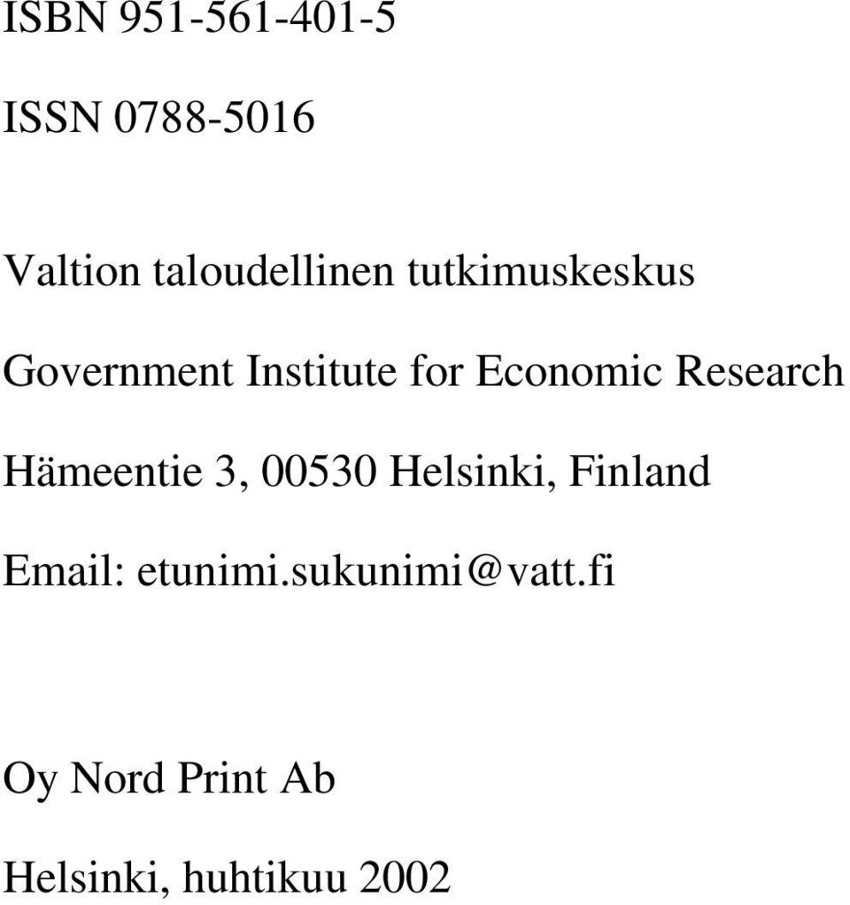 Research Hämeentie 3, 00530 Helsinki, Finland Email: