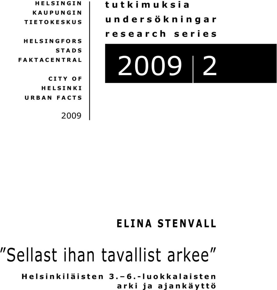 undersökningar research series 2009 2 2009 ELINA STENVALL