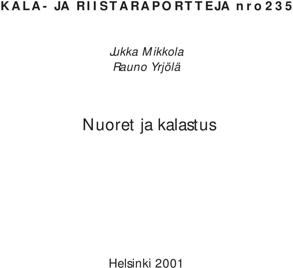 235 Jukka Mikkola Rauno