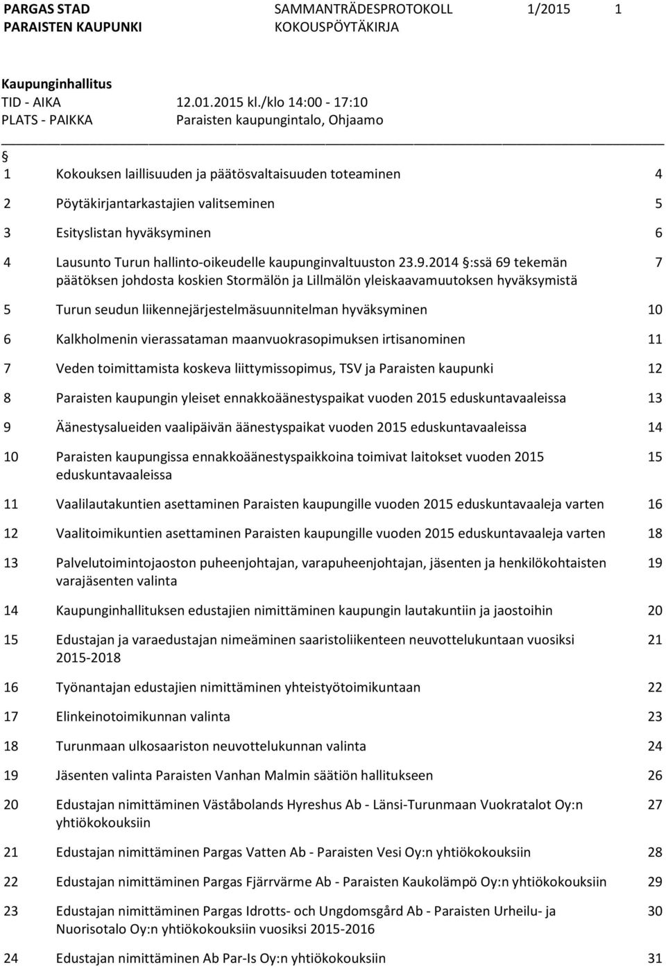 Lausunto Turun hallinto-oikeudelle kaupunginvaltuuston 23.9.