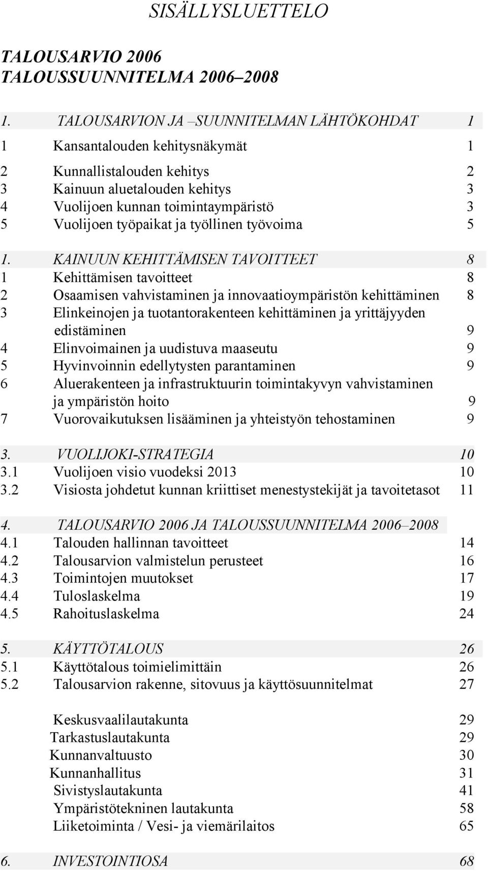 työpaikat ja työllinen työvoima 5 1.