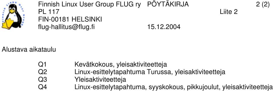 Linux-esittelytapahtuma Turussa, yleisaktiviteetteja