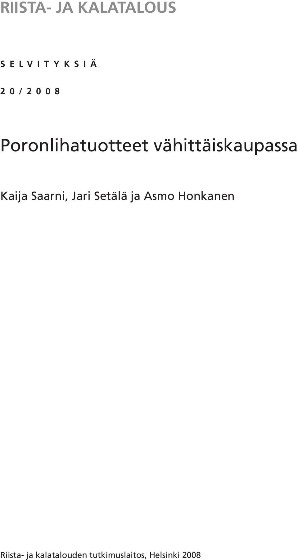 Saarni, Jari Setälä ja Asmo Honkanen