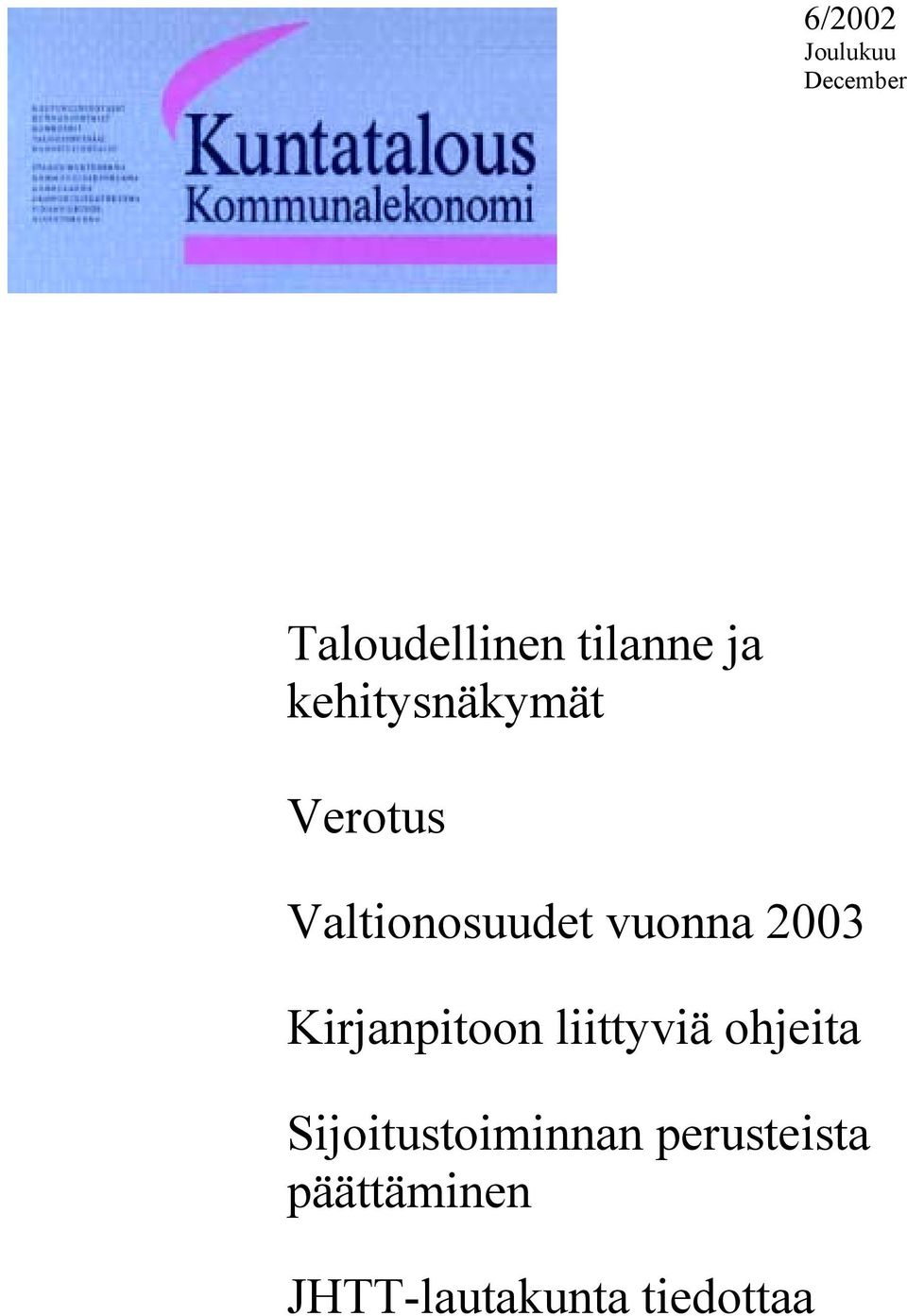 Kirjanpitoon liittyviä ohjeita Sijoitustoiminnan