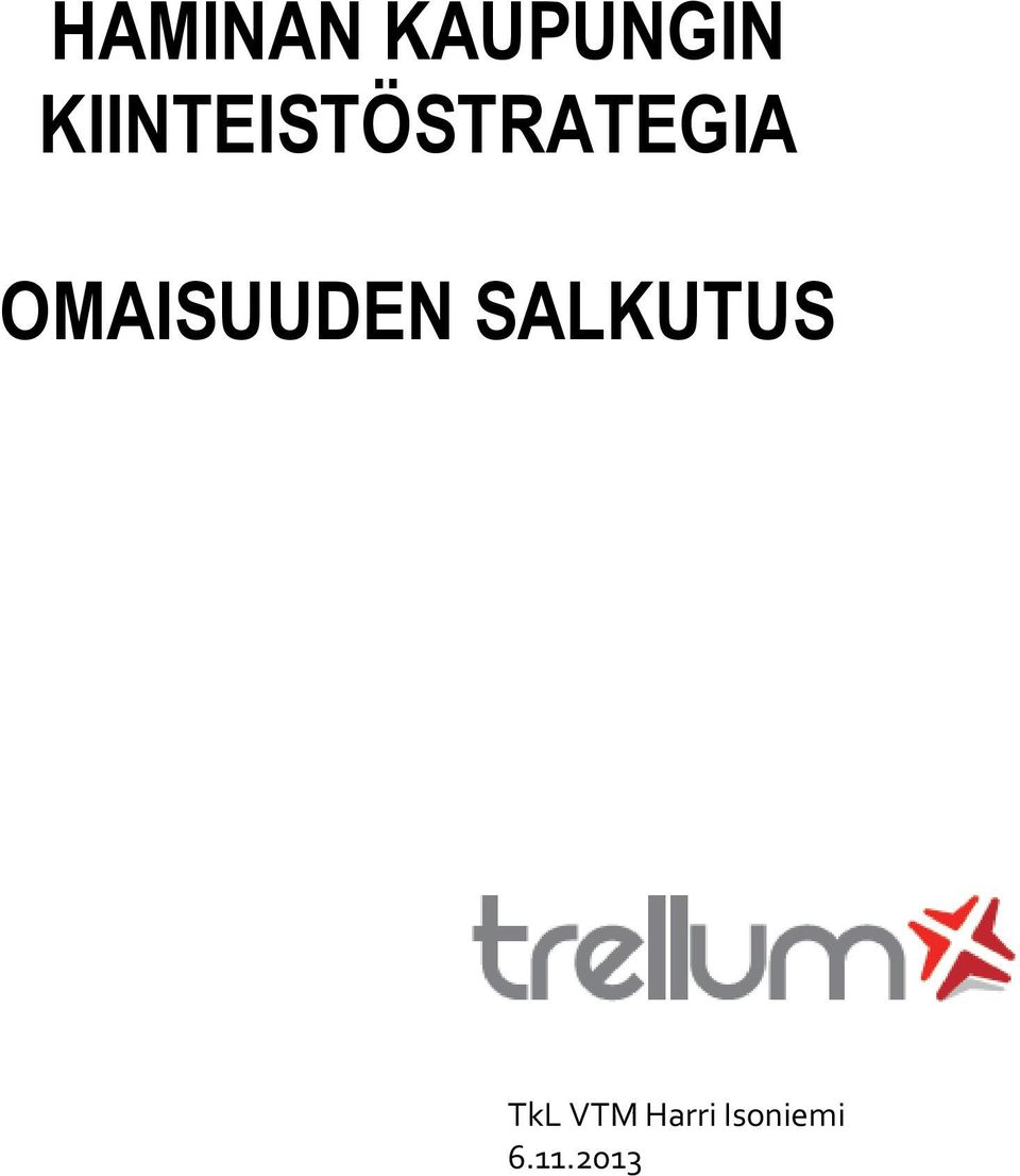 OMAISUUDEN SALKUTUS