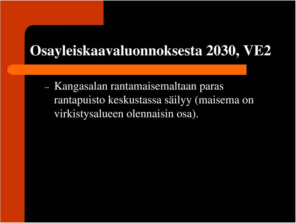 rantapuisto keskustassa säilyy