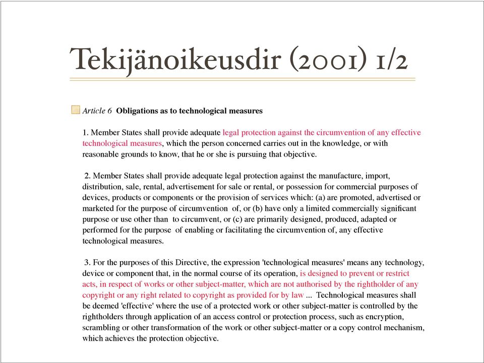 grounds to know, that he or she is pursuing that objective. 2.