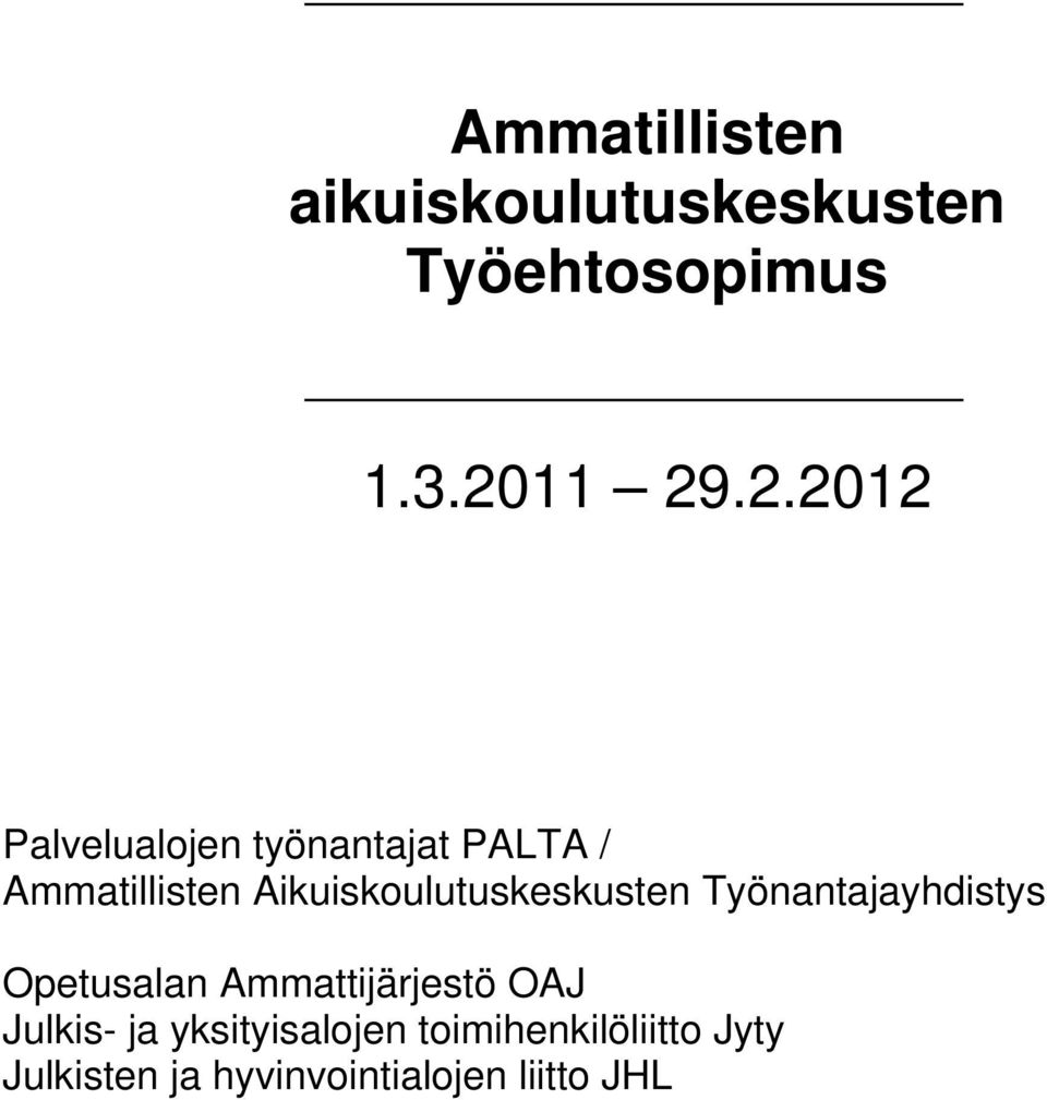 Aikuiskoulutuskeskusten Työnantajayhdistys Opetusalan Ammattijärjestö