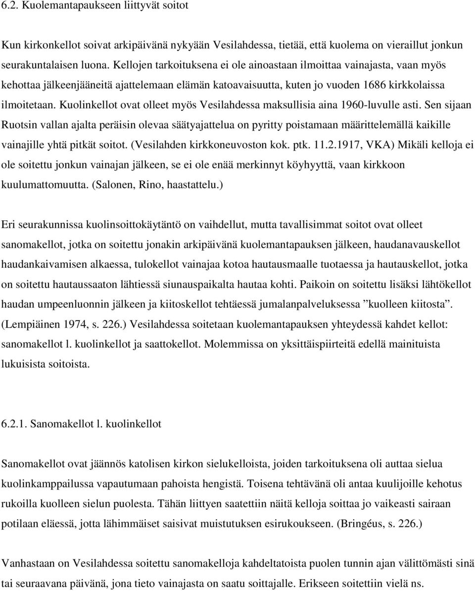 Kuolinkellot ovat olleet myös Vesilahdessa maksullisia aina 1960-luvulle asti.