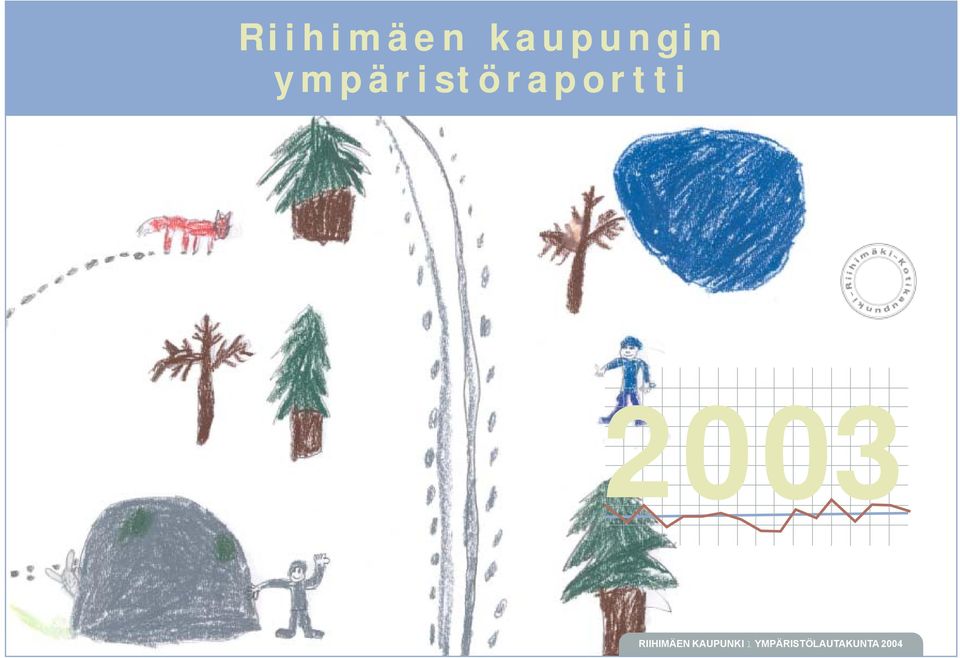 2003 RIIHIMÄEN