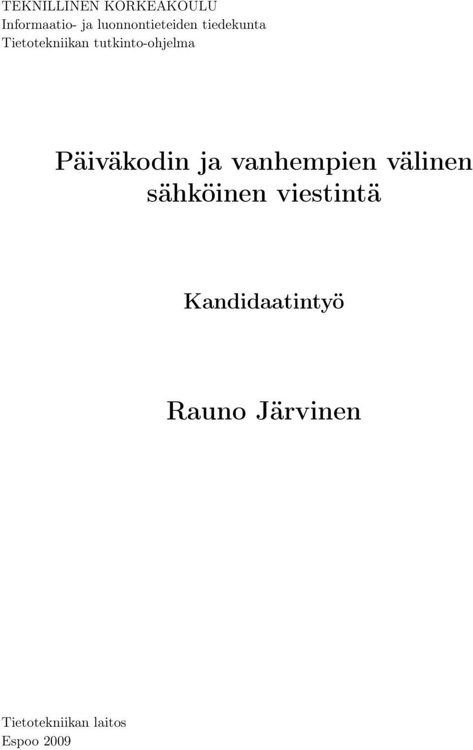 tutkinto-ohjelma Päiväkodin ja vanhempien välinen