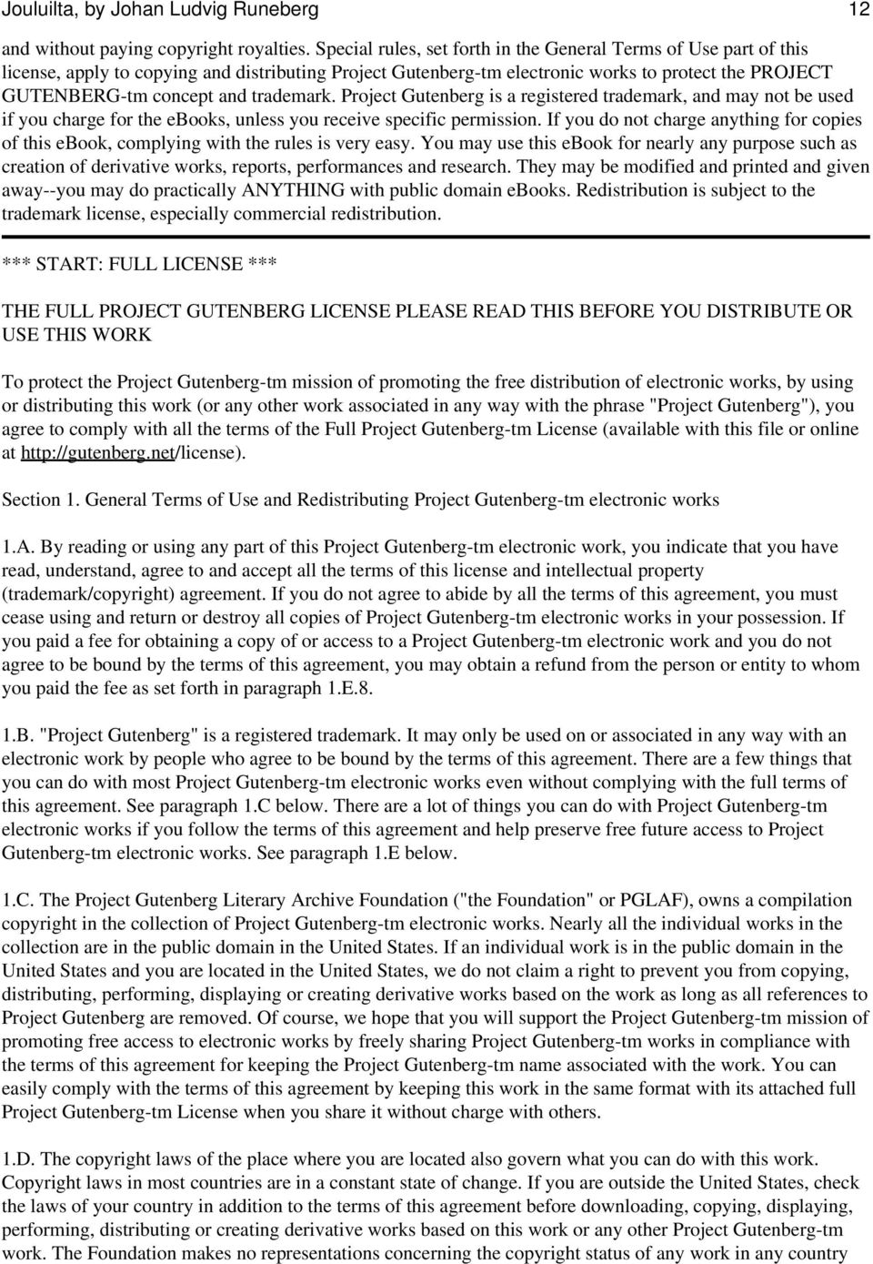 trademark. Project Gutenberg is a registered trademark, and may not be used if you charge for the ebooks, unless you receive specific permission.