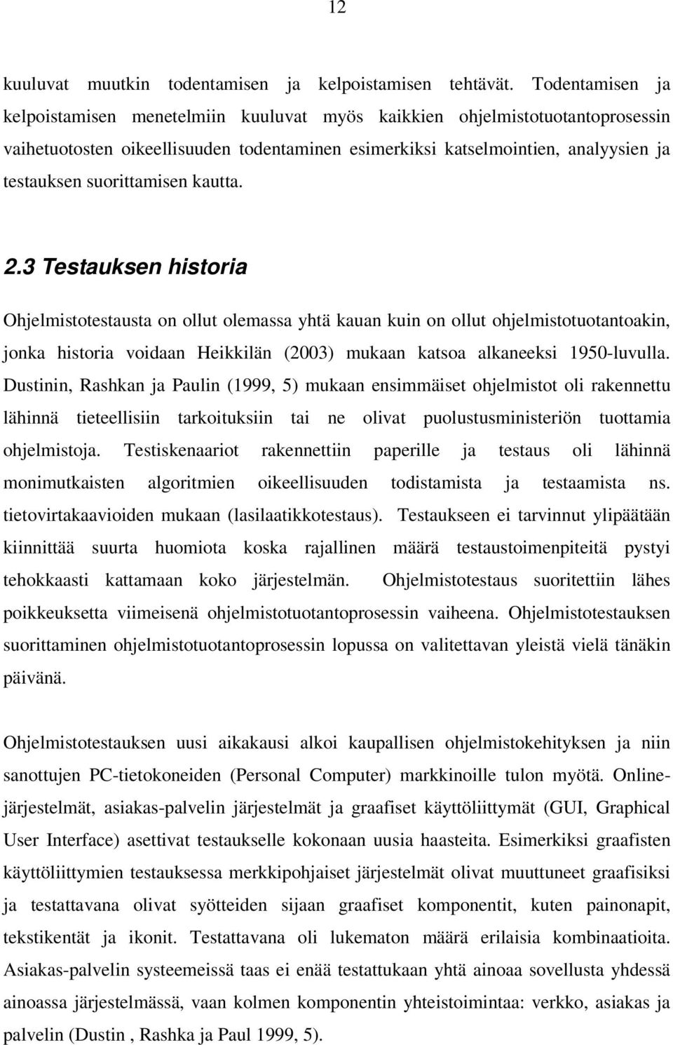 suorittamisen kautta. 2.