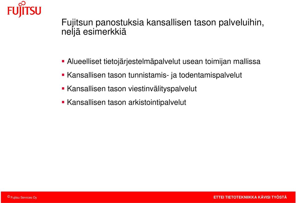 mallissa Kansallisen tason tunnistamis- ja todentamispalvelut