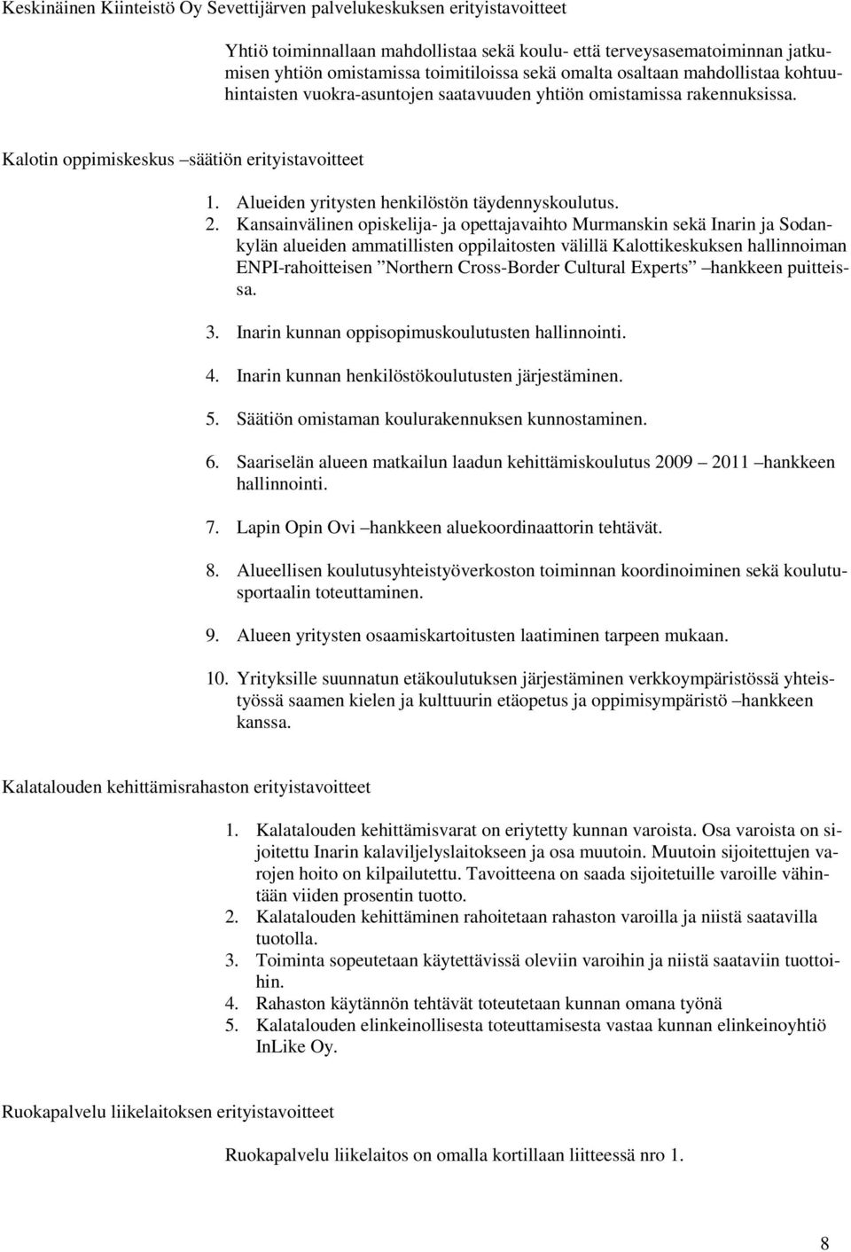 Alueiden yritysten henkilöstön täydennyskoulutus. 2.