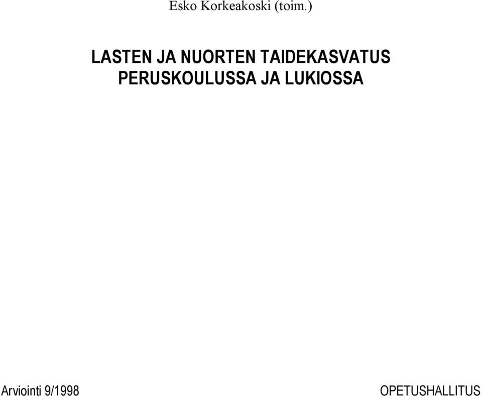 TAIDEKASVATUS PERUSKOULUSSA