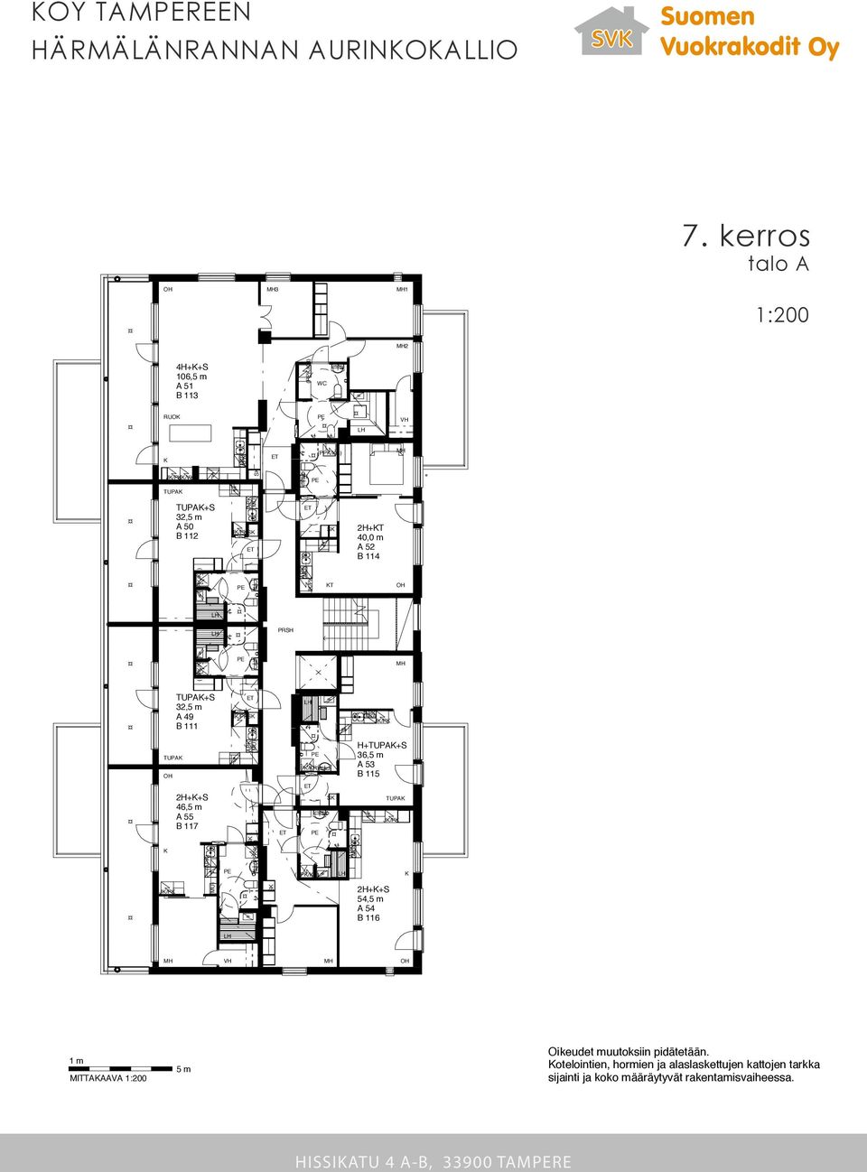 32,² A 50 B 112 2H+T 40,0 m² A 52 B 114 T H H PRSH TUPA+S 32,² A 49 B 111 H TUPA