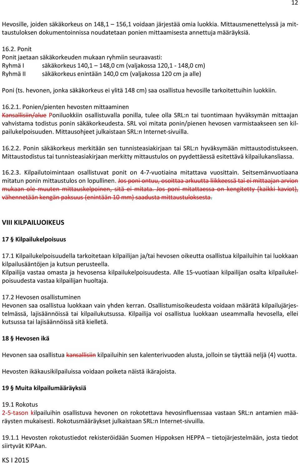 (ts. hevonen, jonka säkäkorkeus ei ylitä 14
