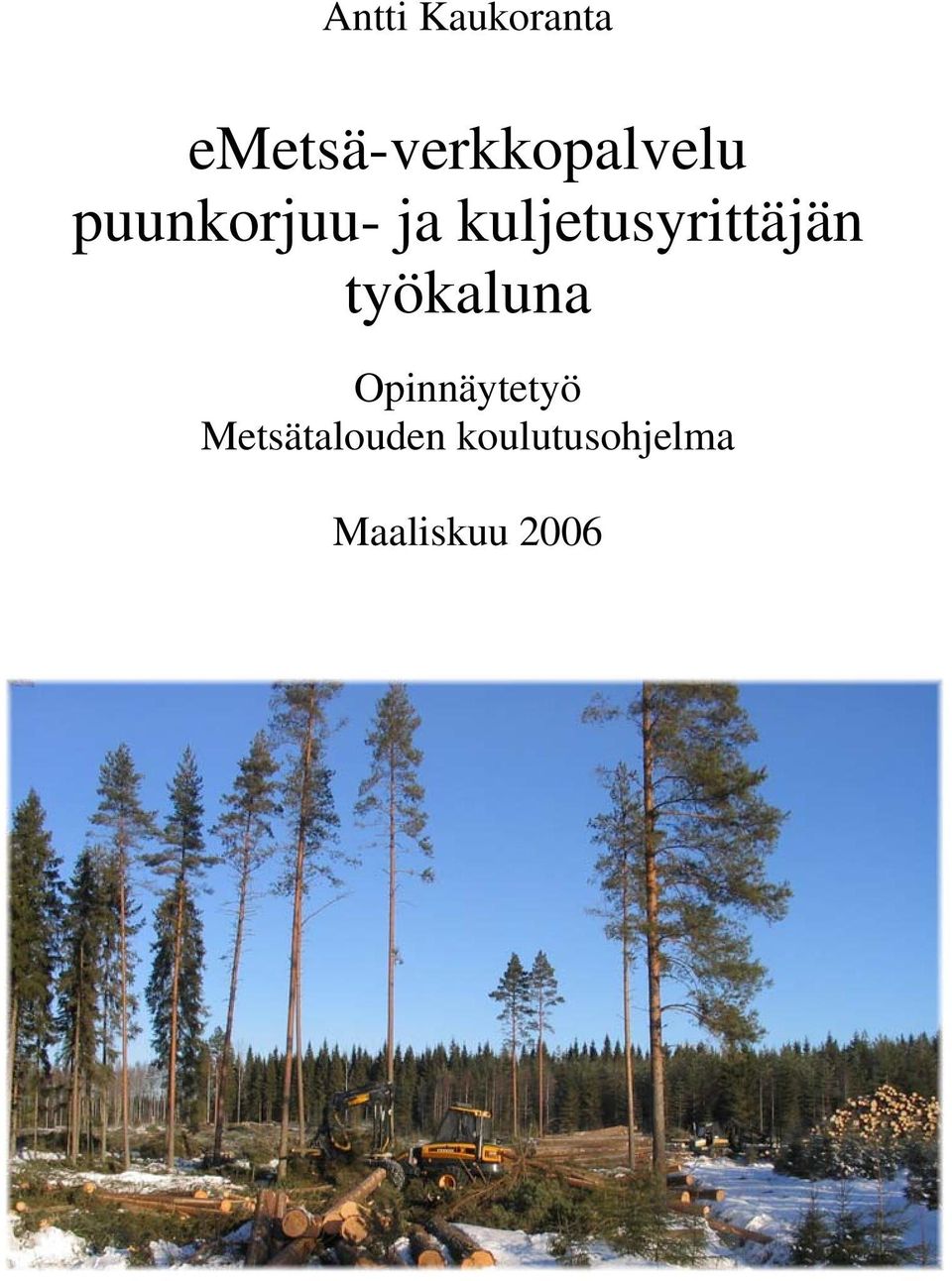 ja kuljetusyrittäjän työkaluna