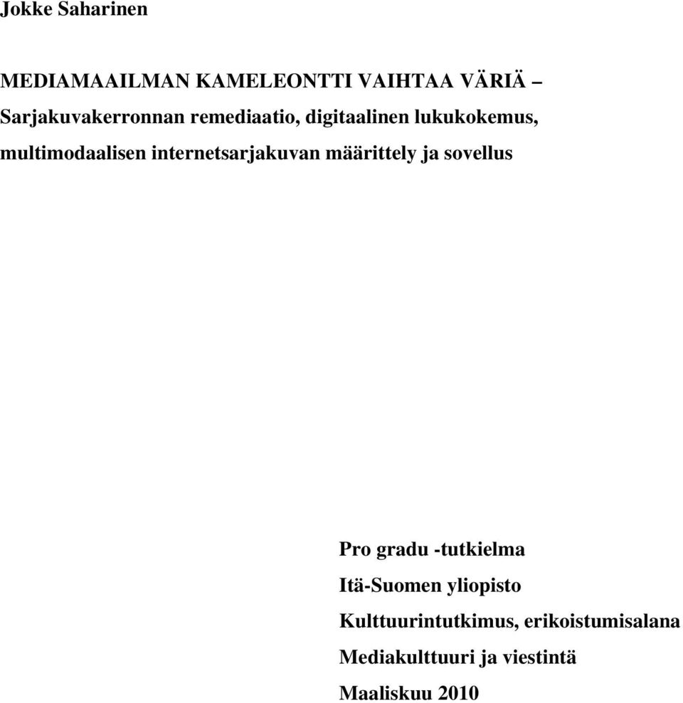 internetsarjakuvan määrittely ja sovellus Pro gradu -tutkielma Itä-Suomen