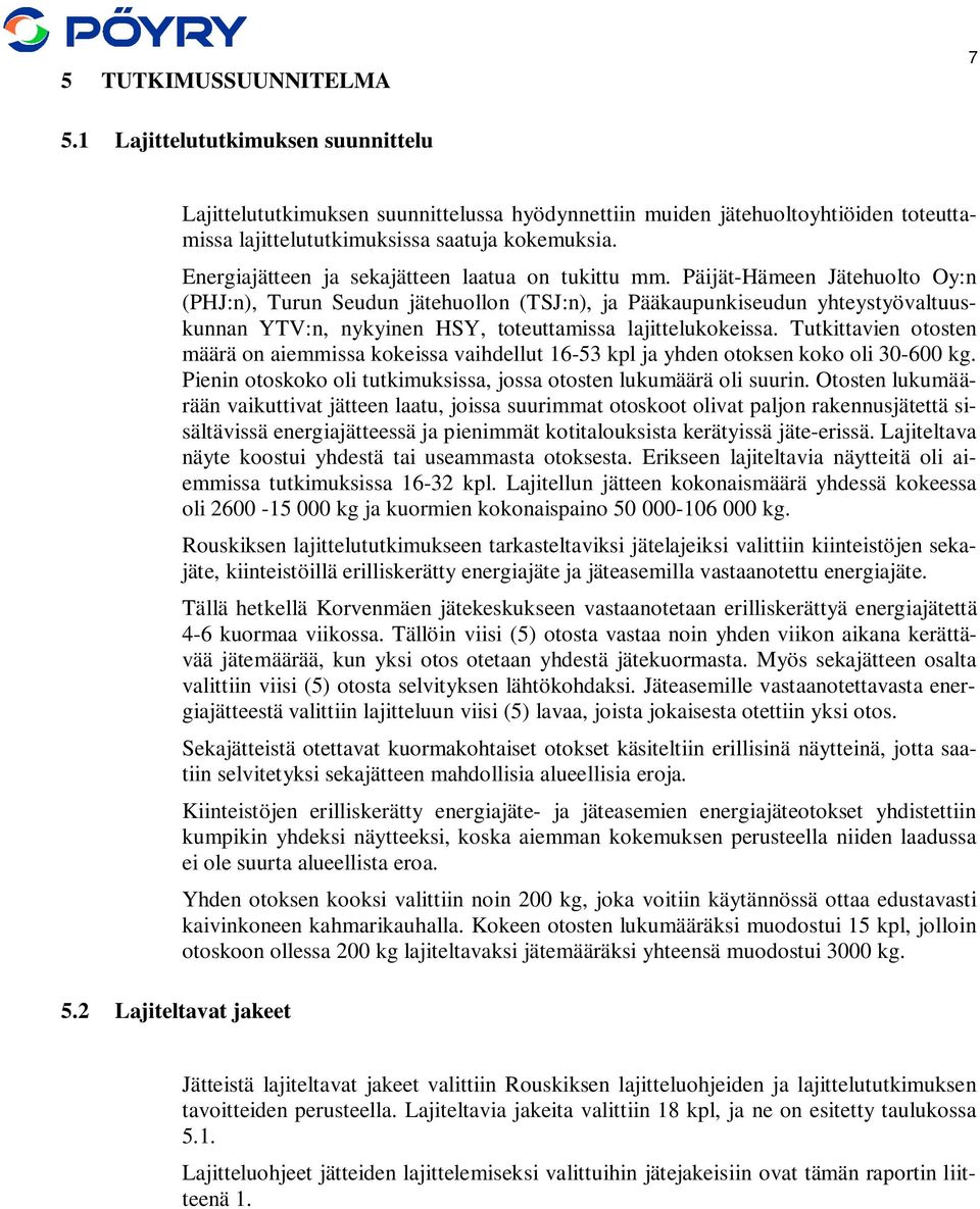 Energiajätteen ja sekajätteen laatua on tukittu mm.