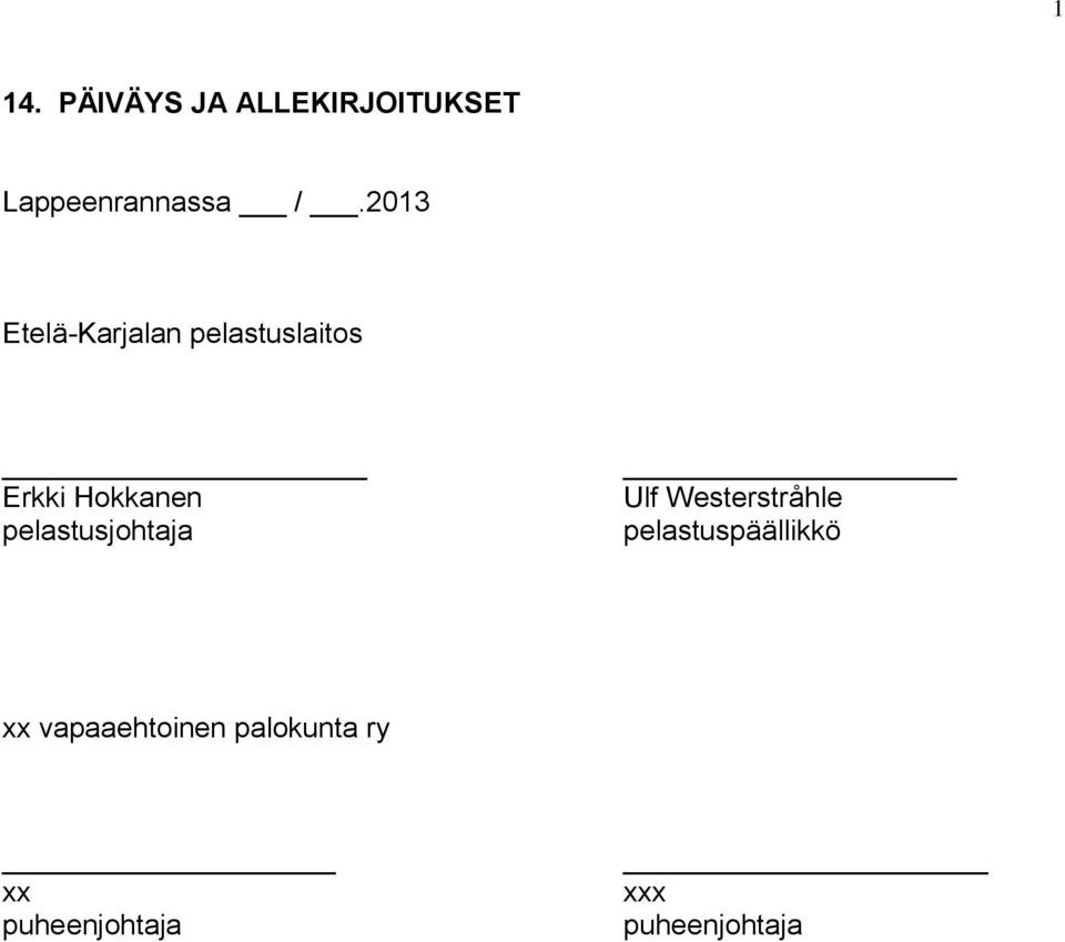 pelastusjohtaja Ulf Westerstråhle pelastuspäällikkö xx