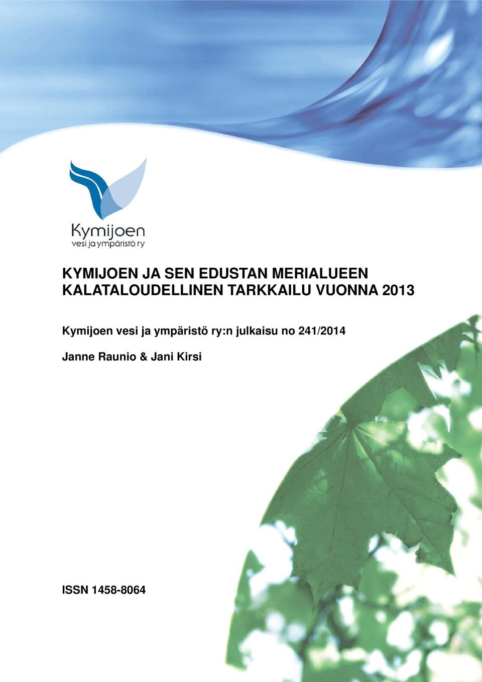 Kymijoen vesi ja ympäristö ry:n julkaisu