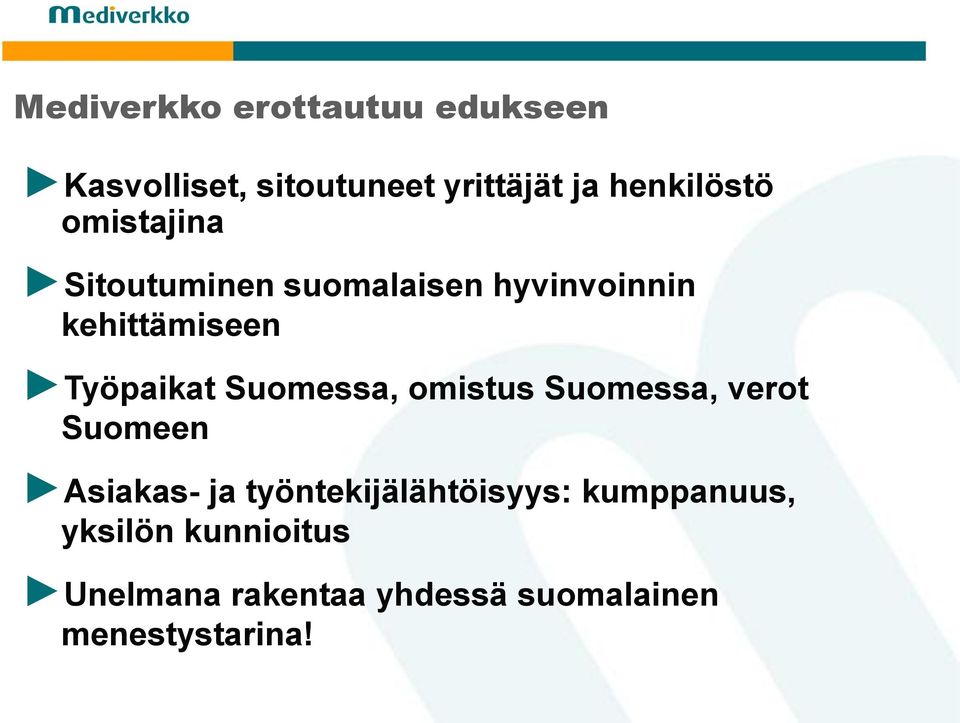 Työpaikat Suomessa, omistus Suomessa, verot Suomeen Asiakas- ja