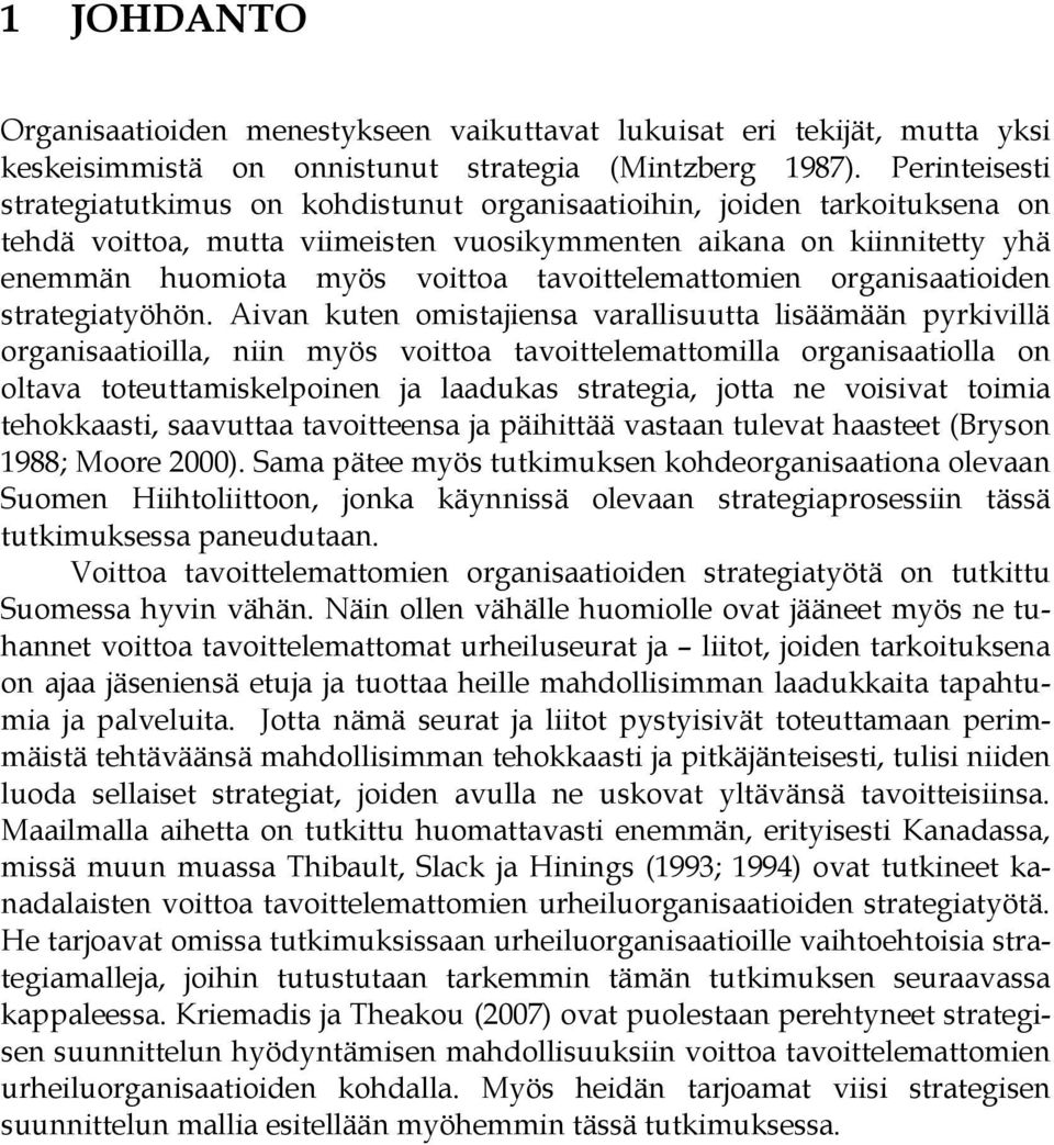 tavoittelemattomien organisaatioiden strategiatyöhön.