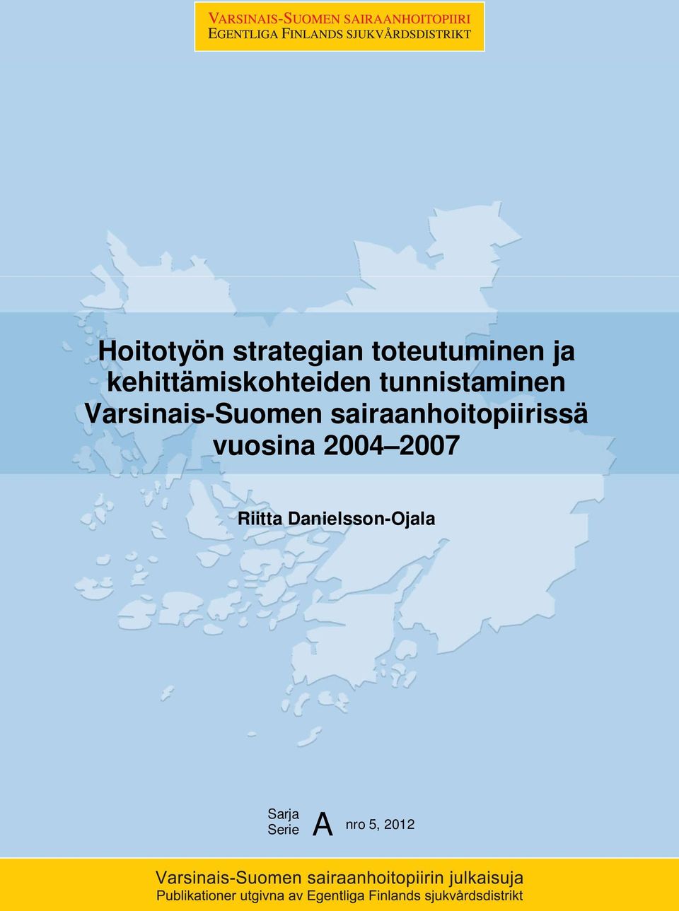 Varsinais-Suomen sairaanhoitopiirissä