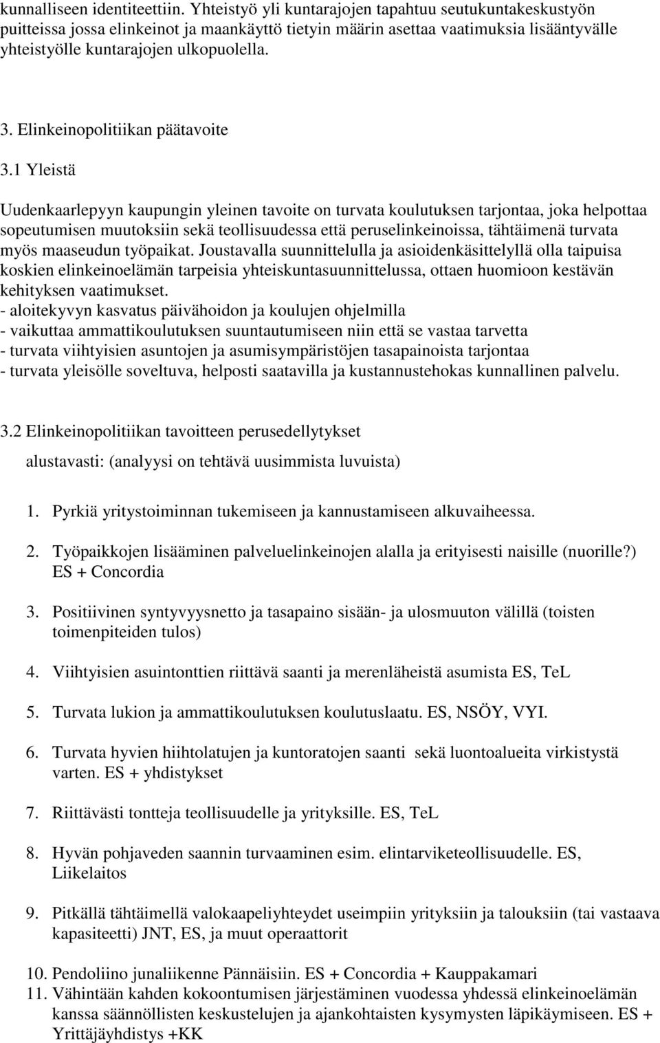 Elinkeinopolitiikan päätavoite 3.