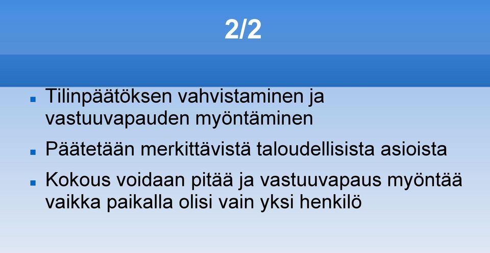 merkittävistä taloudellisista asioista Kokous