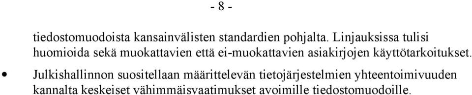 asiakirjojen käyttötarkoitukset.
