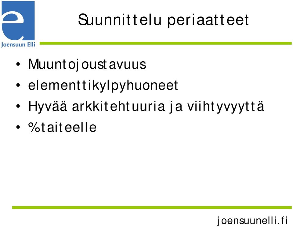 elementtikylpyhuoneet Hyvää