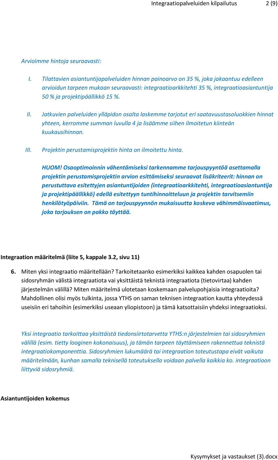 projektipäällikkö 15 %. II. III.