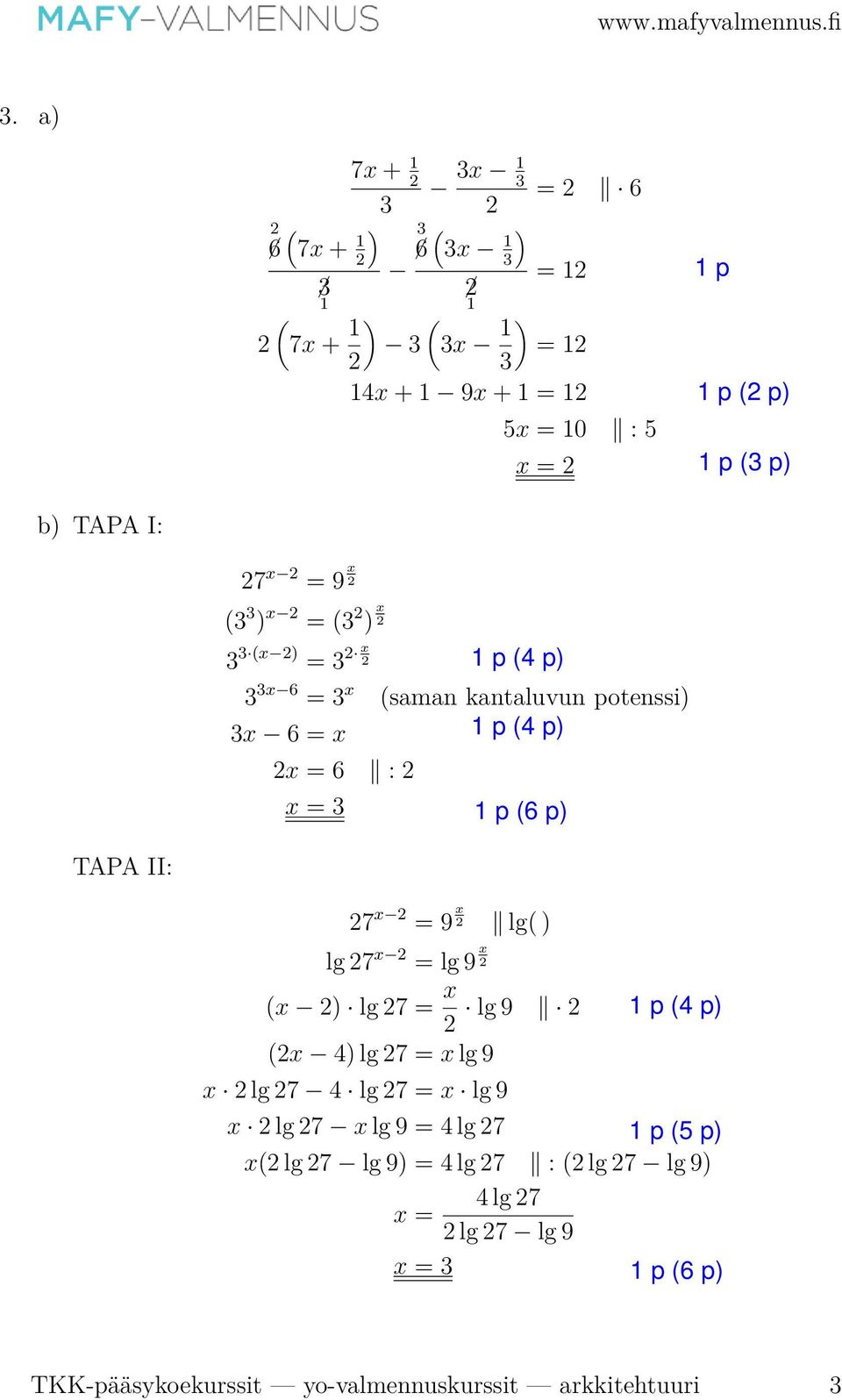 x = lg 9 x (x ) lg 7 = x lg 9 (x 4) lg 7 = x lg 9 x lg 7 4 lg 7 = x lg 9 x lg 7 x lg 9 = 4 lg 7 x( lg 7