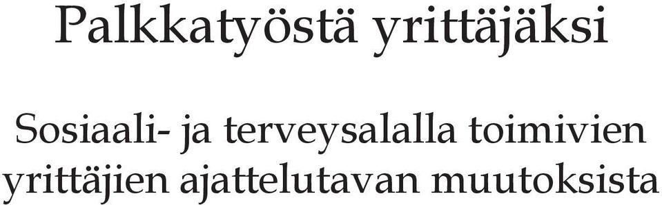 terveysalalla toimivien