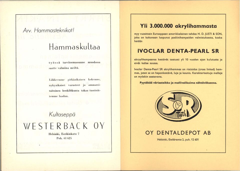 LiikkooiiiiiH- «llkiiaikalii<ii kokoiims, uykyaikaisol vaiustoel ja ammattitaitoinen henkilökunta takaa tuotteit- Icmme laadun.