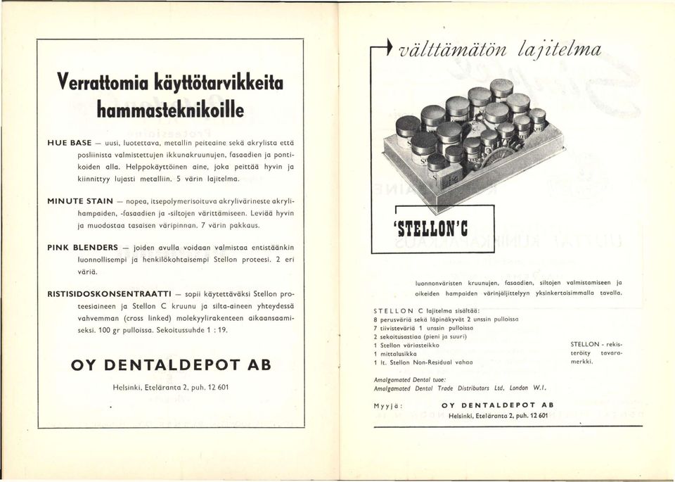 MINUTE STAIN nopea, itsepoiymerisoituva akryiivärineste akryiihampaiden, -fasaadien ja -siltojen värittämiseen. Leviää hyvin ja muodostaa tasaisen väripinnan. 7 värin pakkaus.