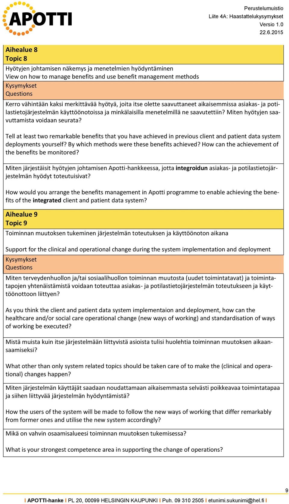 Tell at least two remarkable benefits that you have achieved in previous client and patient data system deployments yourself? By which methods were these benefits achieved?