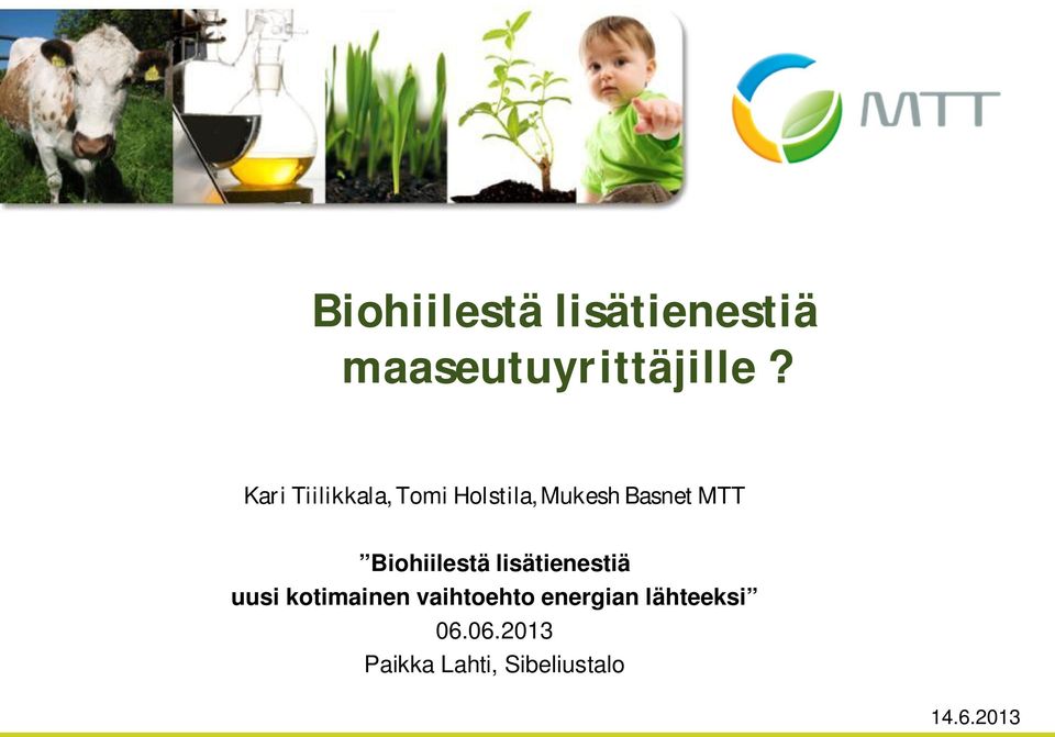 Biohiilestä lisätienestiä uusi kotimainen vaihtoehto